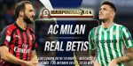 Prediksi AC Milan vs Real Betis 25 Oktober 2018
